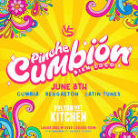 SATURDAYS – Pinche Cumbión Bien Loco @ Fulton Market Kitchen | LADIES FREE