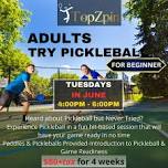 Try Pickleball Sessions (*Tuesdays in JUNE from 4-6pm*)