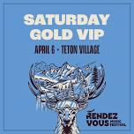 SATURDAY GOLD VIP | Rendezvous Music Festival