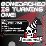 Bonejacked turns 1! 