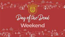 Day of the Dead Weekend