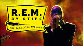 R.E.M. by STIPE - the definitive live tribute