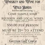 Whiskey and Wine for Wild Birds!