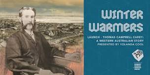 Launch - Thomas Campbell Carey: A Western Australian Story | Winter Warmer