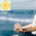 Meditation in Everyday Life