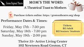 Mom's the Word: A Theatrical Toast to Mothers