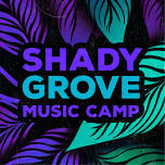 Shady Grove Music Camp