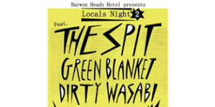 Locals Night 2 ft. The Spit - Green Blanket - Dirty Wasabi