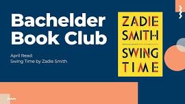 Bachelder Book Club: Swing Time