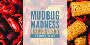 Mudbug Madness Crawfish Boil Cooking Class