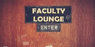 Faculty Lounge: Improv Comedy from our Training Center Instructors