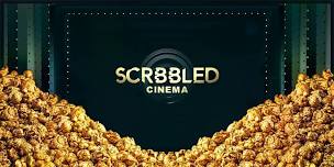 SCRBBLED CINEMA PRE-LAUNCH EVENT