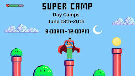 “Super” Summer Camp