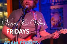 Vines & Vibes | Friday Music with Adam Forbes