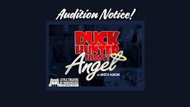 Audition Notice: Duck Hunter Shoots Angel