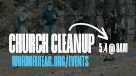 All Church Clean Up - Saturday — Word Of Life AG