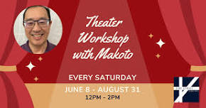 Theater Workshop with Makoto