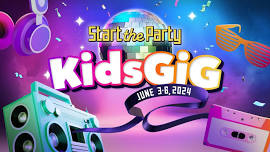 Kid's Gig 2024: Start the Party!