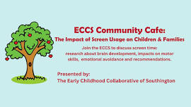 ECCS Community Cafe: The Impact of Screen Usage on Children and Families