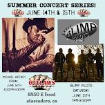 Outlaws Summer Concert Series - June 14th & 15th