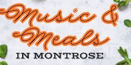 Music and Meals in Montrose