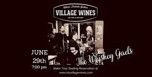 VILLAGE WINES LIVE | Whiskey Gaels