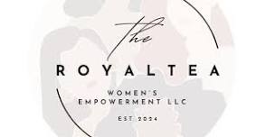 The Royal Tea Women's Empowerment Event