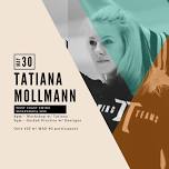 Workshop w/ Tatiana Mollman in Dallas