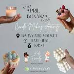 Candle Making Activity @ The Barnyard Market At Bonanza — Lusaka365