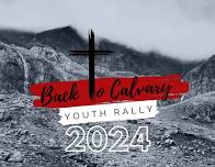 Back To Calvary Youth Rally