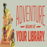 2024 Adult Summer Reading Launch – Adventure Begin at Your Library