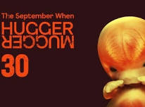 The September When – Hugger Mugger 30 - UTSOLGT!