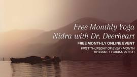 Free Yoga Nidra Monthly with Dr. Deerheart