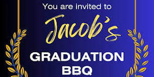 Jacob's Graduation BBQ