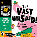 THE VAST UNSAID!