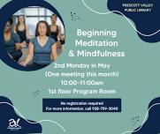 Beginning Meditation and Mindfulness