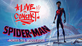 Spider-Man: Across the Spider-Verse - Live In Concert