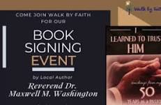 Book Signing with Reverend Dr. Maxwell M. Washington at Walk by Faith Christian Bookstore