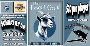 Local Goat BYOP Cornhole Tournament - Check-In 12 PM and Bags Fly 1 PM