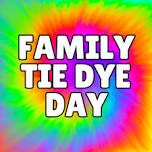 Family Tie Dye Day