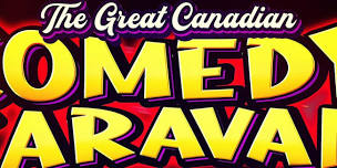 The Great Canadian Comedy Caravan Tour