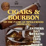 Cigars & Bourbon on the Patio! Father’s Day weekend!