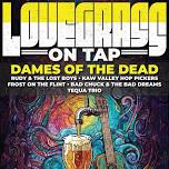 Lovegrass On Tap - Tall Trellis Fundraiser!