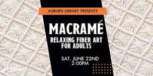 Macrame: Relaxing Fiber Art for Adults at the Auburn Library