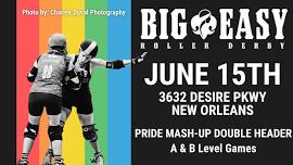 Big Easy Roller Derby Pride Double Header