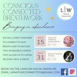 Conscious Connect Breathwork - Bringing in Abundance - Naturel Therapies