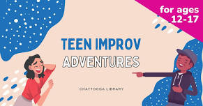 Teen Improv Adventures