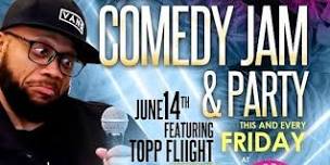 Friday's After Work Comedy Jam & Party