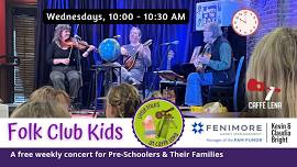 Folk Club Kids! Infants – 6 years old (Free)