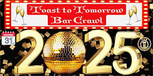 Toast to Tomorrow New Years Eve Bar Crawl - Great Falls, MT